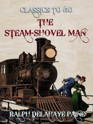 cover image of The Steam-Shovel Man